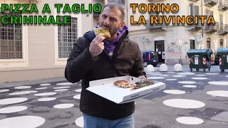 Pizza a taglio criminale TORINO la rivincita