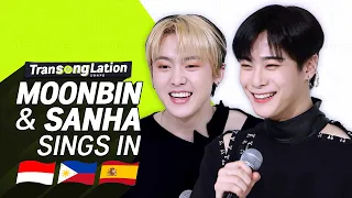 K-POP STARS sing in SPN/INA/TAG🎤| MOONBIN & SANHA ASTRO | TRANSONGLATION