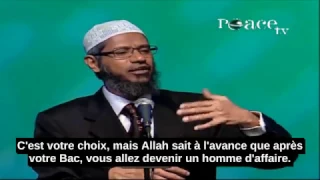 Où Est Ma Liberté De Choix, Si Le Destin est Déjà Écrit?-Zakir Naik