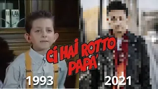 Ci hai rotto papà - PRIMA e DOPO 2021!!!