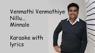 Venmathi Venmathi | Karaoke | Lyrics | Minnale | Harris Jayaraj | High-Quality