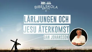 Lärjungen och Jesu återkomst - Dan Johanson