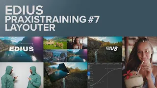 EDIUS - Praxistraining #7 - Layouter - Einführung mit Thomas Wagner