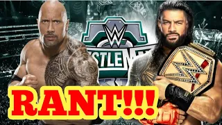 Rant Roman Reigns Vs The Rock At WrestleMania!! #WeWantCody