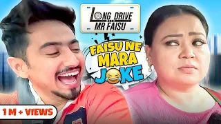 Long Drive With @MrFaisu  Ft. Bharti Singh | Episode 4