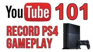 YouTube 101: How to Record PS4 Gameplay w/ Elgato Game Capture HD (Tutorial)