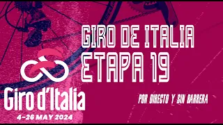 🔴 EN VIVO GIRO DE ITALIA 2024 - ETAPA 19 - 157 KM