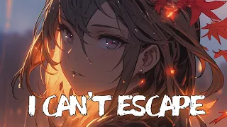 「Nightcore」- I Can't Escape (Aspecte)