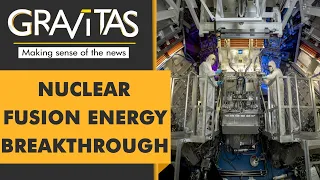 Gravitas: Decoding nuclear fusion energy breakthrough