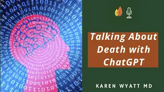 Talking About Death with ChatGPT | EOLU Podcast