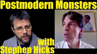 Postmodern Monsters | with Stephen Hicks