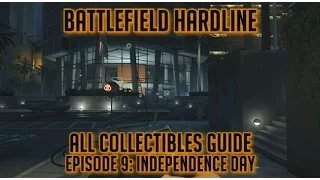 Battlefield Hardline - 100% Collectibles Guide - Episode 9 - Evidence, Warrants & Case Files