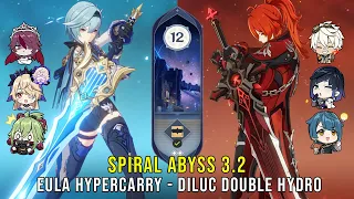 C0 Eula Hypercarry and C4 Diluc Double Hydro - Genshin Impact Abyss 3.2 - Floor 12 9 Stars