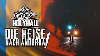 HOLYHALL | CARBAGE RUN 2018 | DIE REISE NACH ANDORRA | TAG 2/3