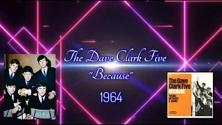 The Dave Clark Five - "Because" 1964 HQ