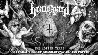 GRAVEYARD - "Corporal Jigsore Quandary" (CARCASS Cover)