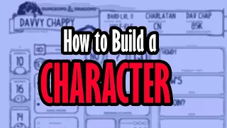 Davvy's Guide to Making a D&D Character!