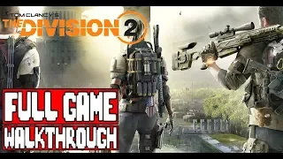 THE DIVISION 2 Gameplay Walkthrough Part 1 FULL GAME (Xbox One X) - No Commentary