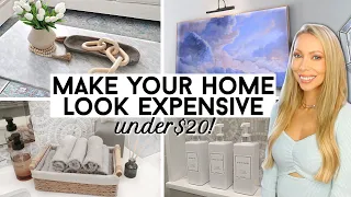20+ Ways To Make Your Home Look EXPENSIVE for UNDER $20!