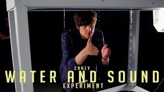 Crazy Water & Sound Experiment