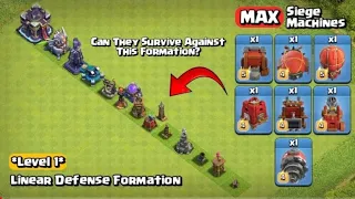 Linear Defense Formation vs All Siege Machines - Clash Of Clans