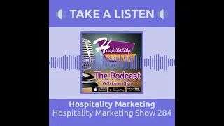 Hospitality Marketing The Podcast Show 284