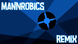Team Fortress 2 - Mannrobics (Remix)