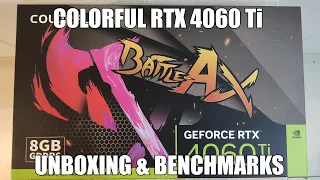 Colorful RTX 4060 Ti NB Ex Unboxing and Benchmarks (vs RTX 3060 and RTX 3070)