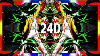 QUEEN - Don't Stop Me Now (24D AUDIO)🎧  (Use Headphones)