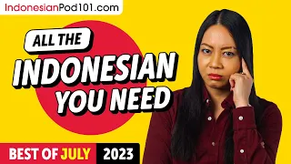 Your Monthly Dose of Indonesian - Best of July 2023