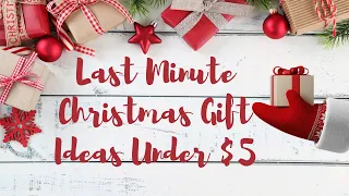 Last Minute Christmas Gift Ideas For Under $5/ 5 Under $5/ Dollar Tree Christmas Gift Ideas/