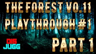 The Forest v0.11 Playthrough #1 | Episode 1 - Cannibals!!