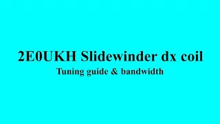 Slidewinder coil tuning guide