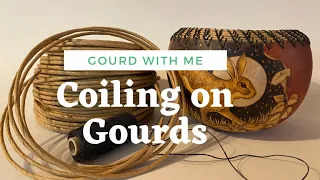 Coiling with Fiber/Paper Rush on gourds