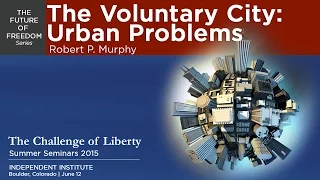 The Voluntary City: Urban Problems | Robert P. Murphy