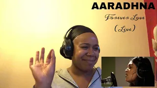 Aaradhna - Forever Love | REACTION!!!