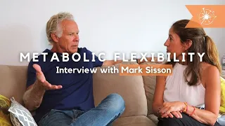 Diet, Keto, and Amazing Metabolic Flexibility with Mark Sisson