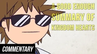 [Blind Reaction] A Good Enough Summary of Kingdom Hearts