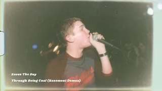 Saves The Day "Through Being Cool (Basement Demo)"