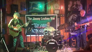 Jimmy Leahey Trio~The Heart of the Matter ~Leather Corner Post~3/12/2020