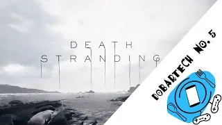 DobarTech Podcast #5: Death Stranding