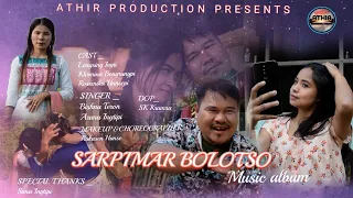 Sarpimar bolotso/ official karbi new music album release 2024