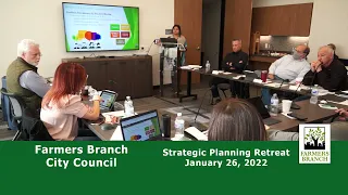 City Council Strategic Planning Retreat on January 26, 2022 (video 3)