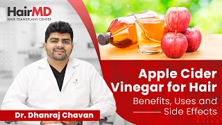 Apple Cider Vinegar for Hair | Benefits, Uses & Side Effects | HairMD, Pune