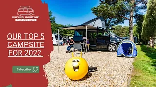 Good Campsites to visit in 2022 - Our Top 5