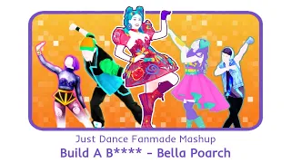 Just Dance 2022 - Build A B**** by Bella Poarch (Fanmade Mashup)