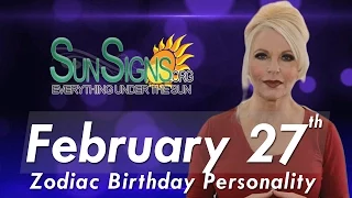 February 27th Zodiac Horoscope Birthday Personality - Pisces - Part 2