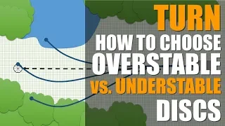 How to Choose Overstable vs. Understable Disc Golf Discs: TURN Explained