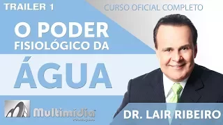 O Poder Fisiológico da Água / Água Alcalina - Dr. Lair Ribeiro Videos