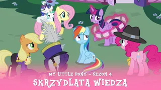 My Little Pony - Sezon 4 Odcinek 21 - Skrzydlata wiedza